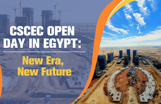 CSCEC Holds Open Day Event on Egypt's New Capital CBD Project