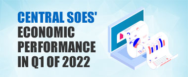 Infographics: Central SOEs' Economic Performance in Q1 of 2022